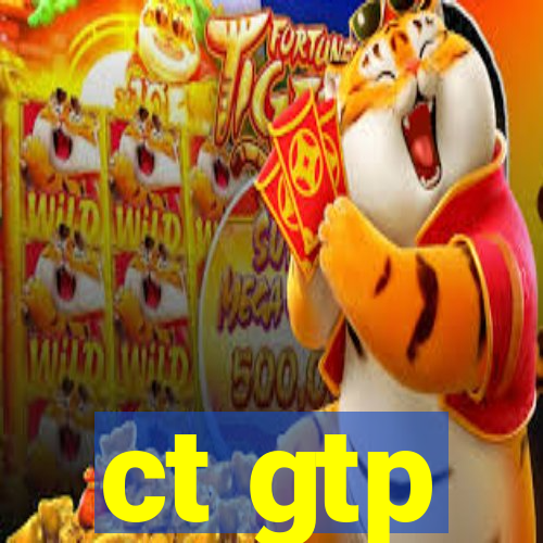 ct gtp